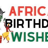 African Birthday Wishes Coupons and Promo Code