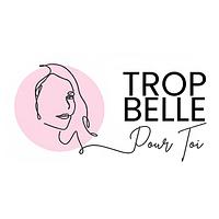Trop Belle Pour Toi