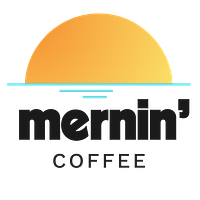 Mernin' Coffee