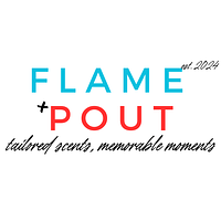 Flame + Pout