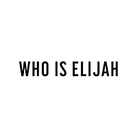 WHO IS ELIJAH UK