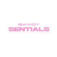BAWDYSENTIALS