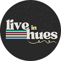 Live in Hues