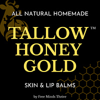 Tallow Honey Gold (by Free Minds Thrive)
