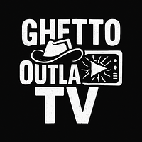 Ghetto Outlaw TV 