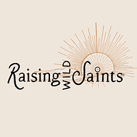 Raising Wild Saints