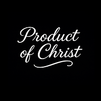 Product of Christ