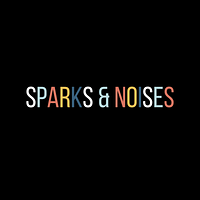 Sparks & Noises