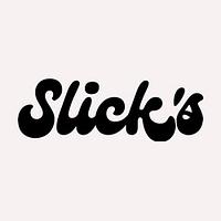SLICK'S FOR ALL