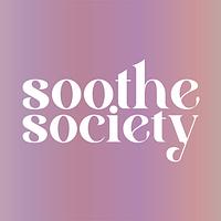 Soothe Society