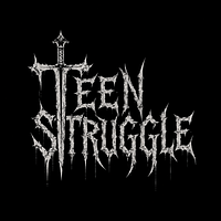 TEEN STRUGGLE