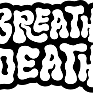 Breath Death 