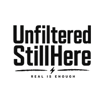 Unfiltered Still Here