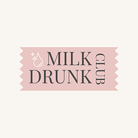 Milk Drunk Club