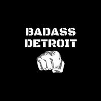 BADASS DETROIT