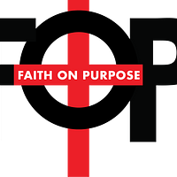 Faith On Purpose